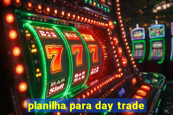 planilha para day trade